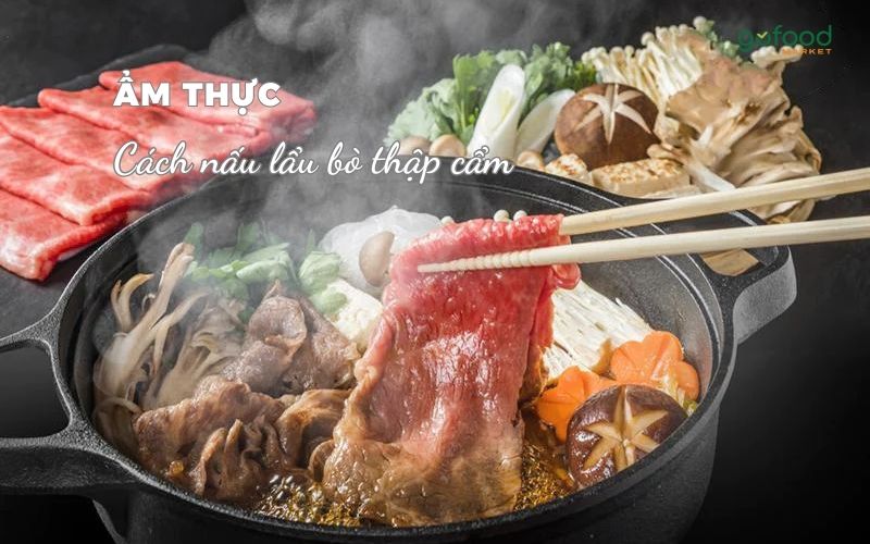 cách nấu lẩu bò thập cẩm