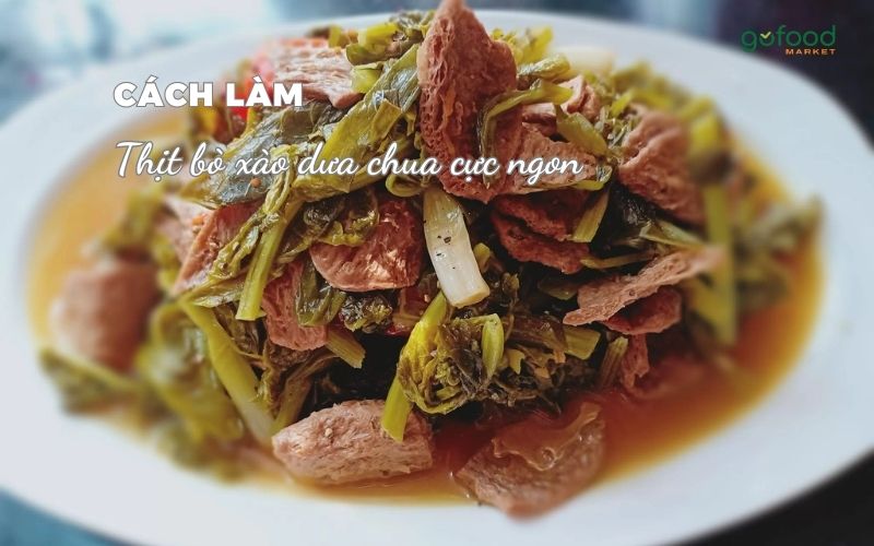 cách làm thịt bò xào dưa chua