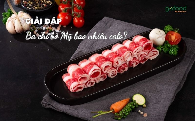 ba chỉ bò mỹ bao nhiêu calo