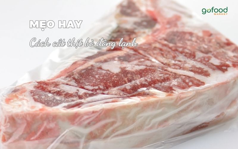 cách cắt thịt bò đông lạnh