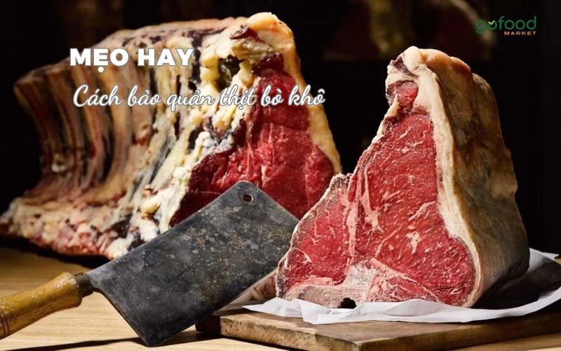 cách bảo quản thịt bò khô