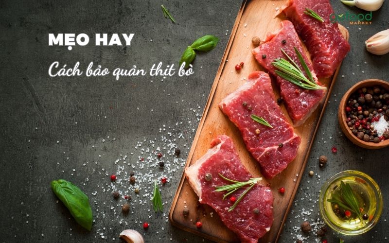 Cách bảo quản thịt bò